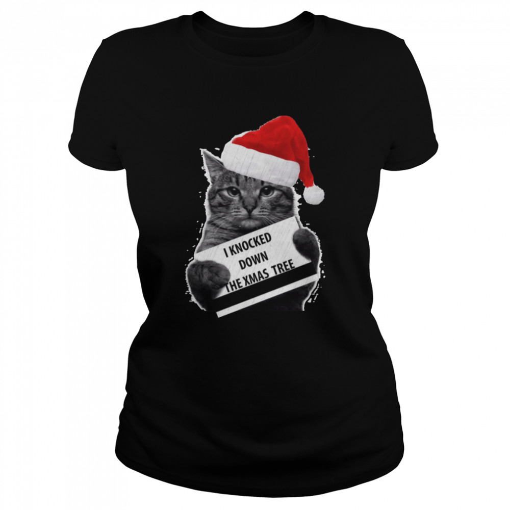 Cat Knock Down The Xmas Tree Merry Christmas shirt Classic Women's T-shirt