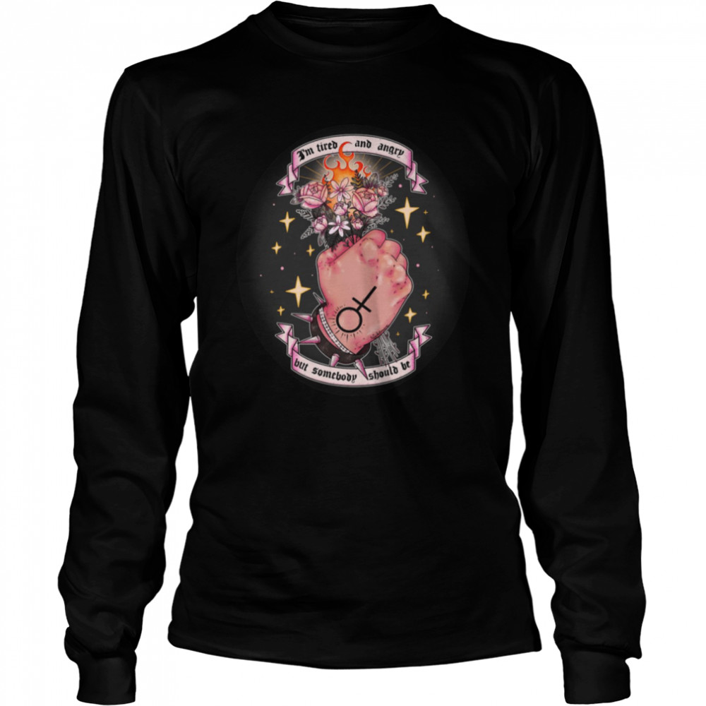 I’m Tired And Angry But Somebody Should Be Nightmare Dark Halloween shirt Long Sleeved T-shirt