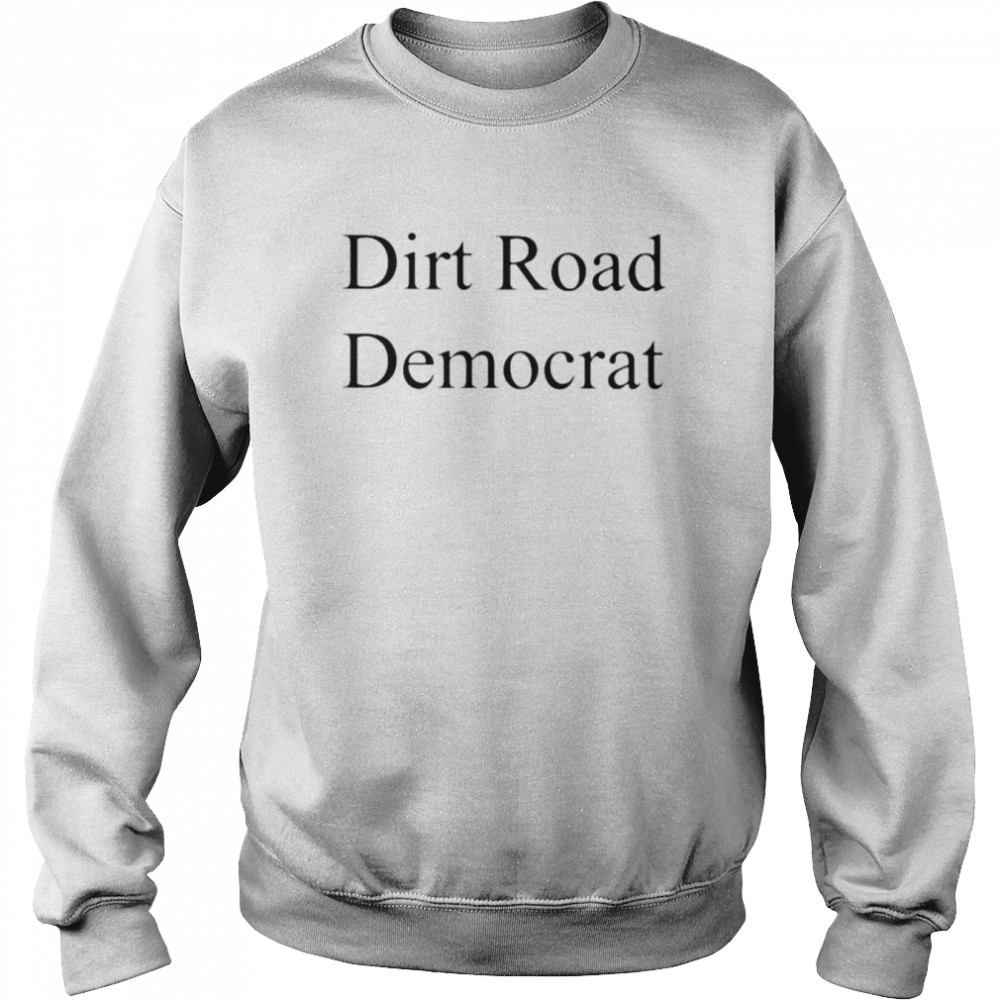 Piper for Missouri Dirt Road Democrat shirt Unisex Sweatshirt