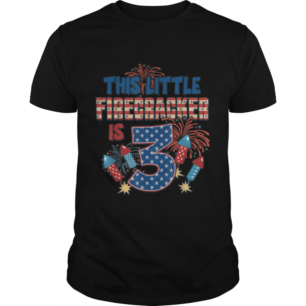 Little FireCracker Is 3 Fireworks 4th July 3rd Birthday T-Shirt B0B34GR7SKs