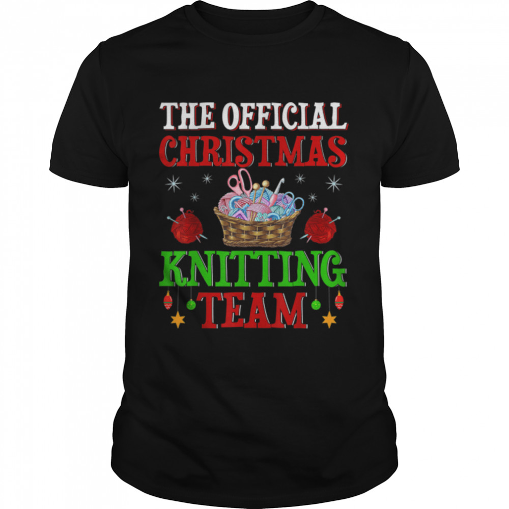 The Official Christmas Knitting Team Crocheting Christmas T-Shirt B0BD1NRH5F