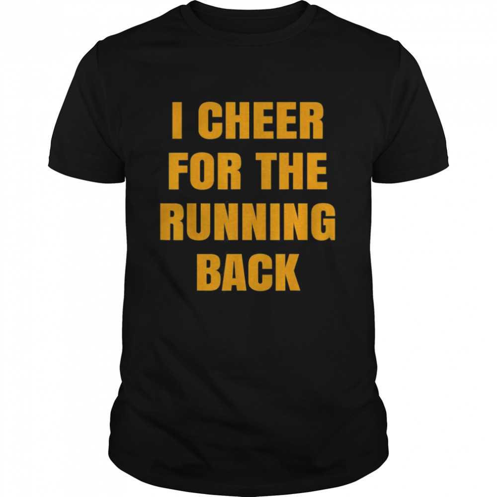 I Cheer For The Offensive Running Back T-Shirt