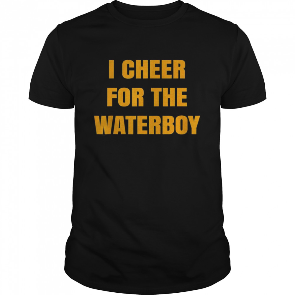 I Cheer For The Offensive Waterboy T-Shirt
