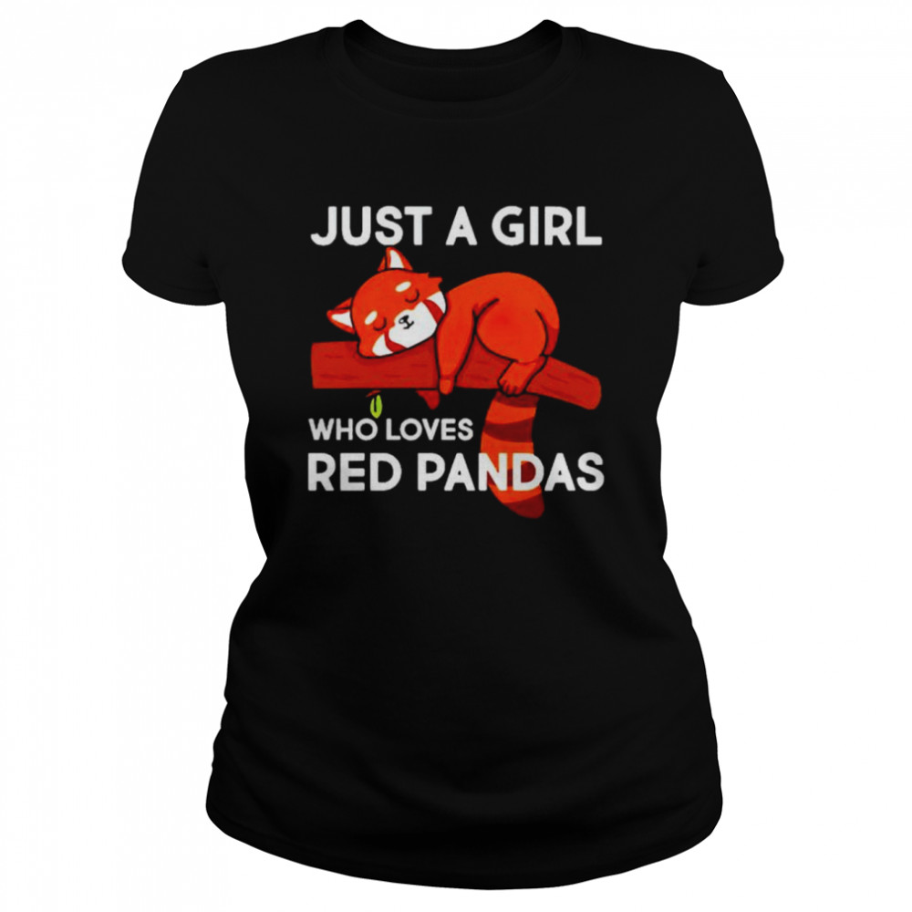 just a girl who loves red pandas shirt Classic Women's T-shirt
