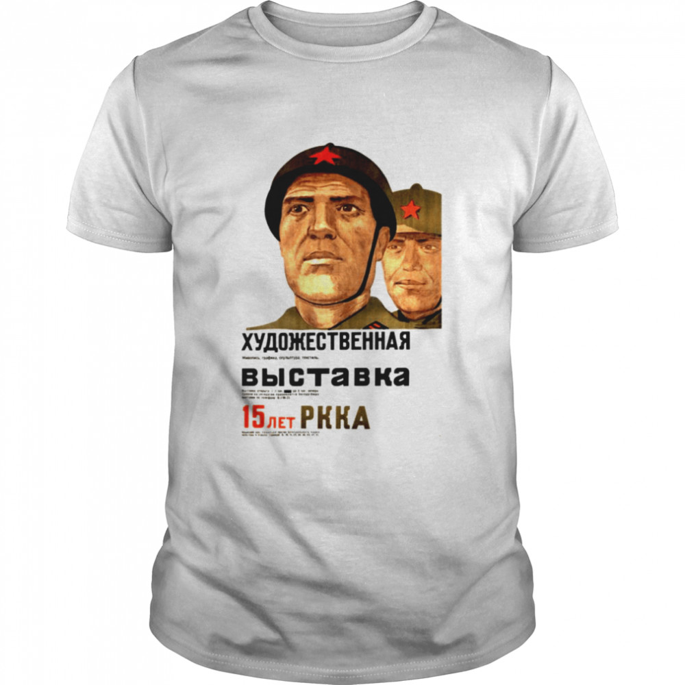 Fighting In The War Field Soviet Union Propaganda Ussr Cccp Cold War shirt