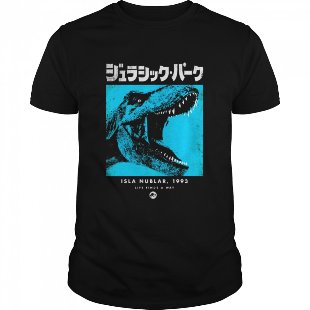 Isla Nublar 1993 Life Finds A Way Jurassic Park T Rex Kanji Blue Hue shirts