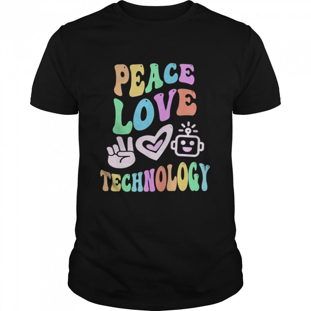 PEACEs LOVEs TECHNOLOGYs Retros Computers Teachers Groovys Schools T-Shirts