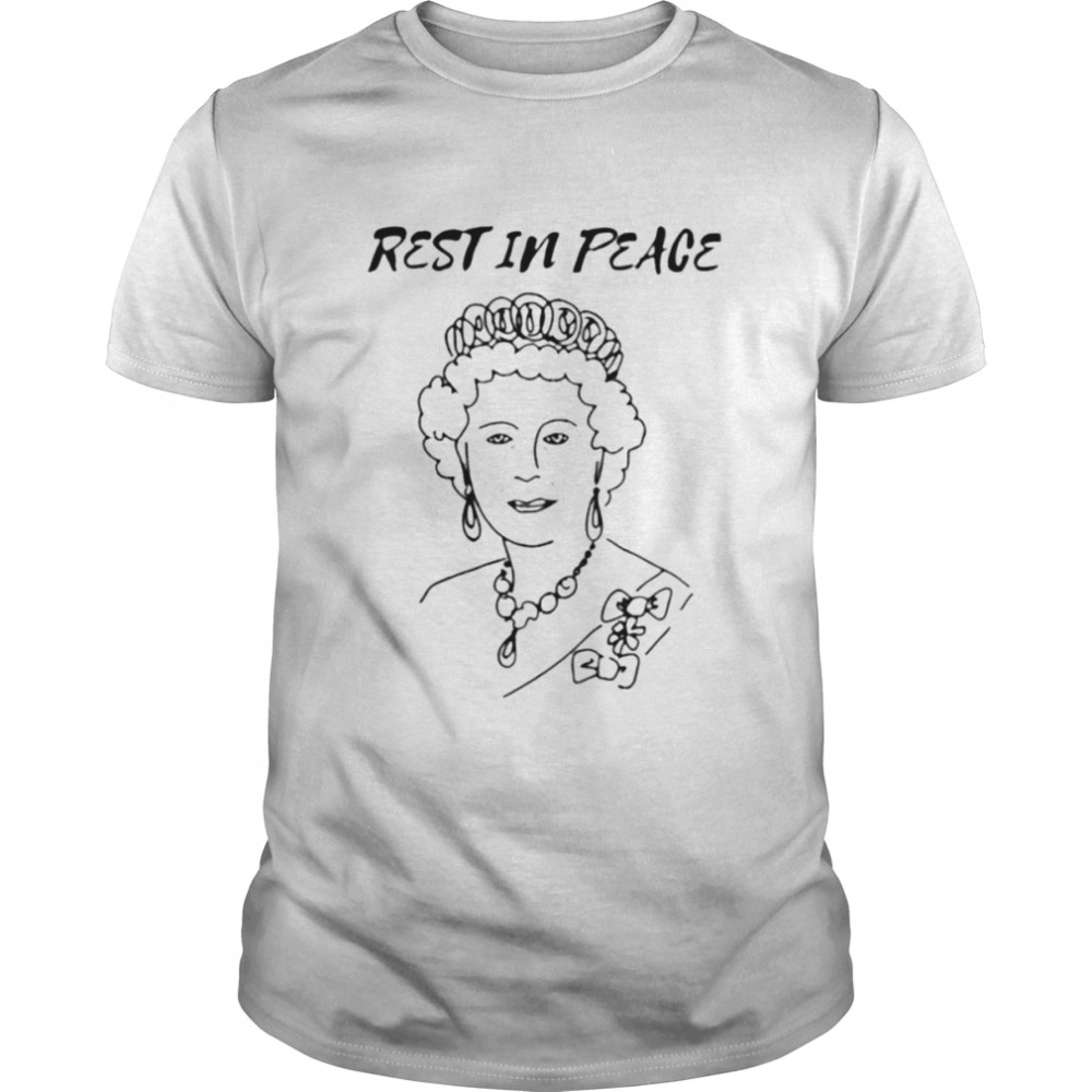 Queen Elizabeth Ii Rest In Peace shirt