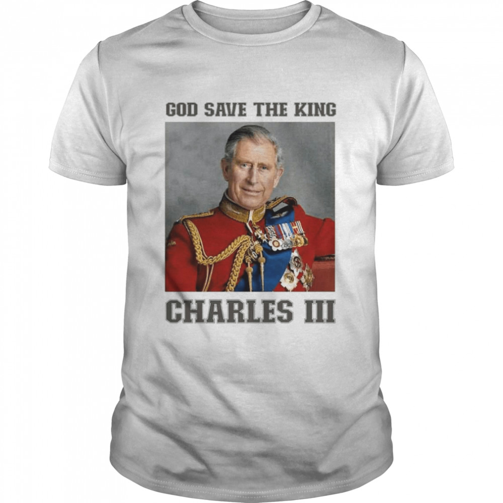 King Charles III Successor To The Throne After Queen Elizabeth II shirts