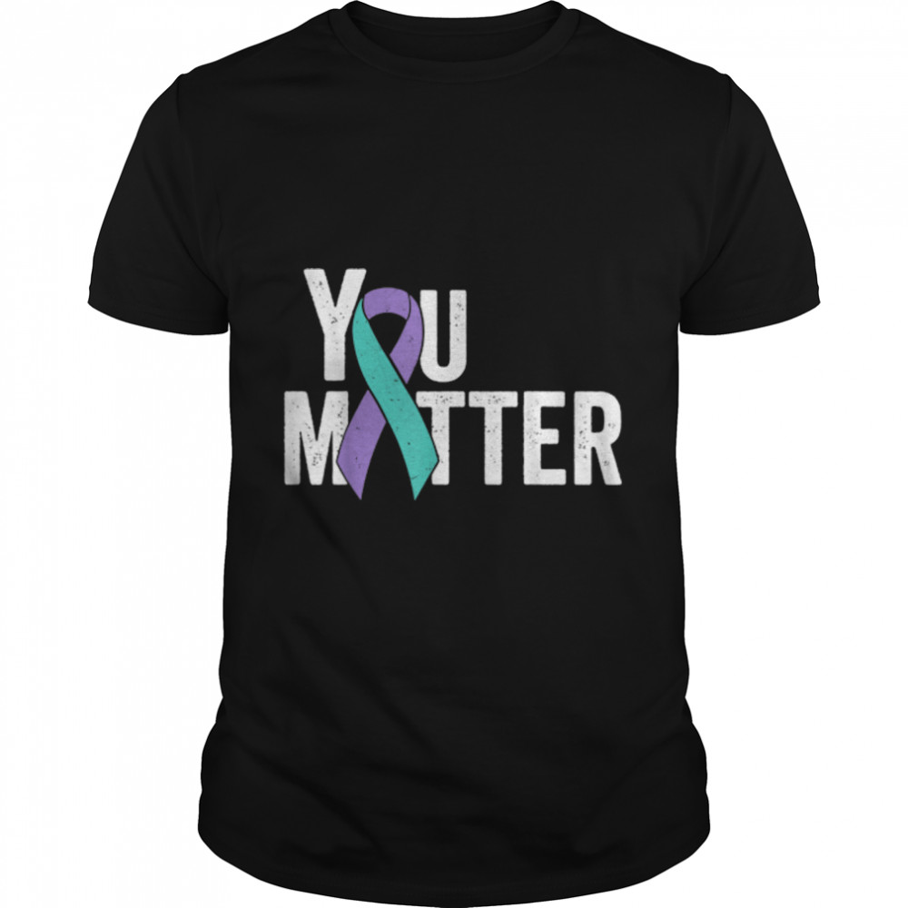 You Matter Suicide Prevention Teal Purple Awareness Ribbon T- B0B4F3JB1J Classic Men's T-shirt