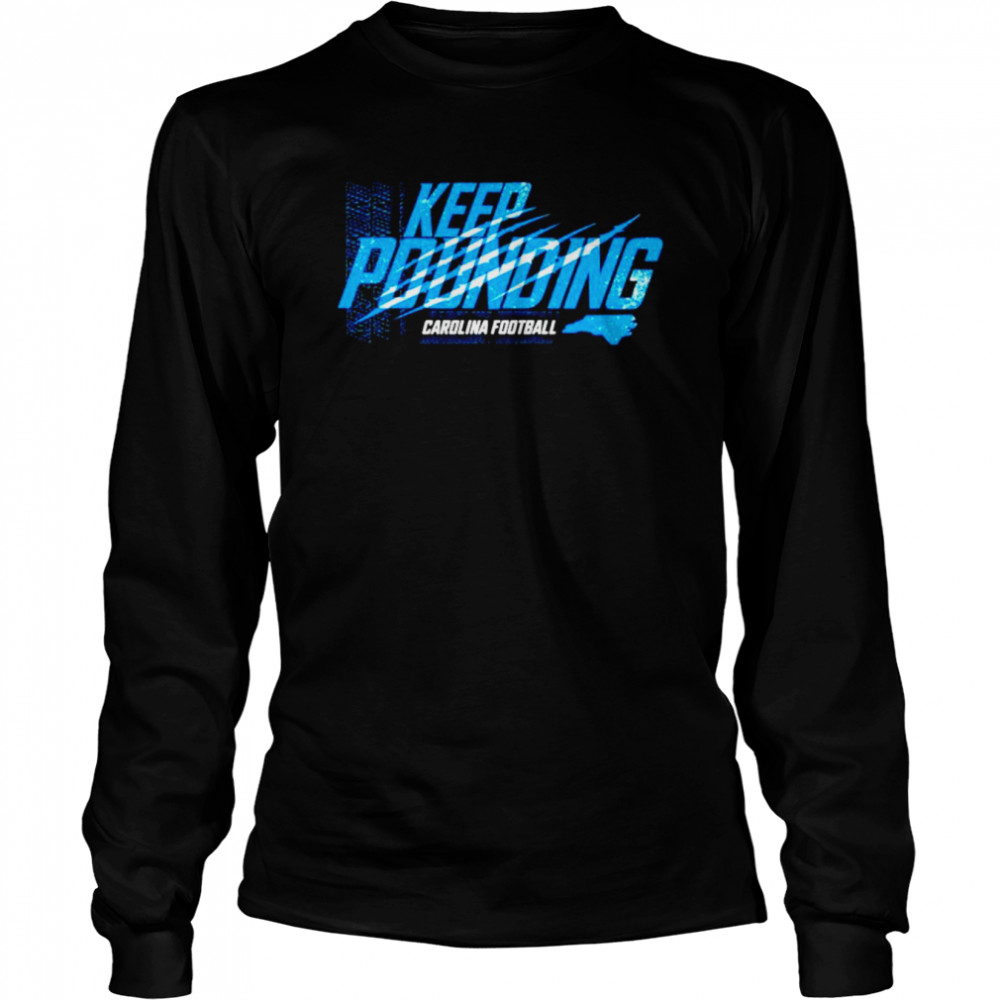 Keep Pounding North Carolina Tar Heels shirt Long Sleeved T-shirt