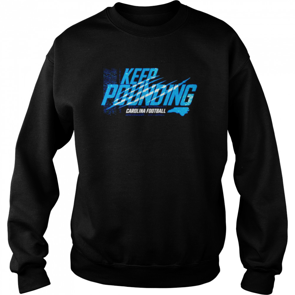 Keep Pounding North Carolina Tar Heels shirt Unisex Sweatshirt