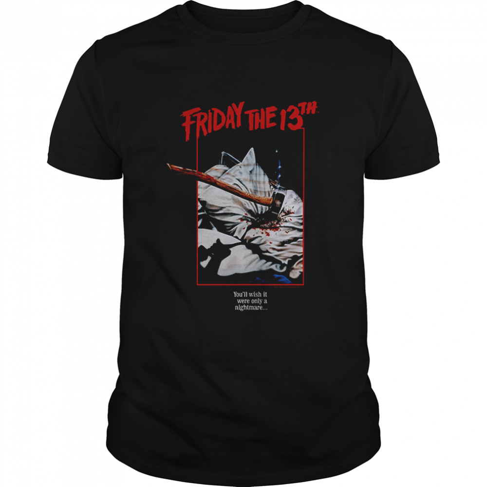Only a Nightmare Friday the 13th T-Shirt