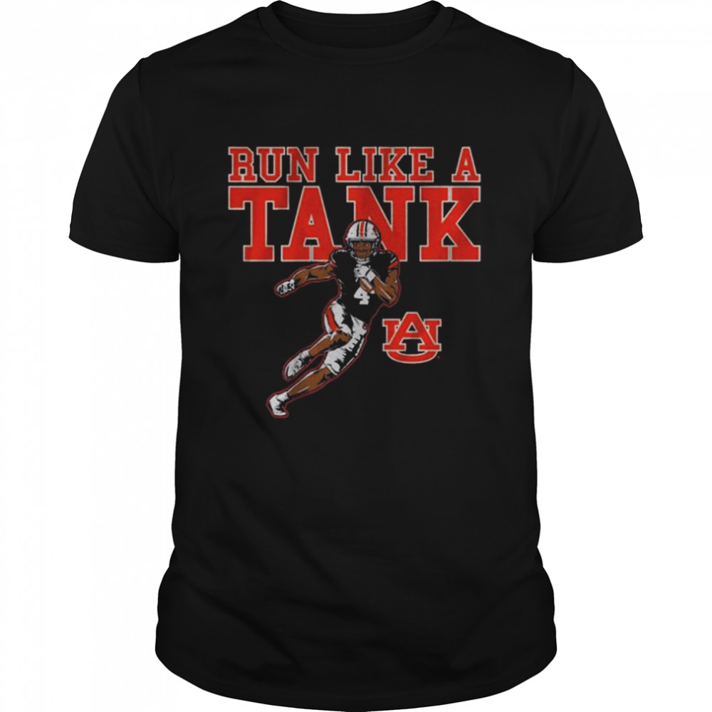 Auburn tigers run like a tank shirts