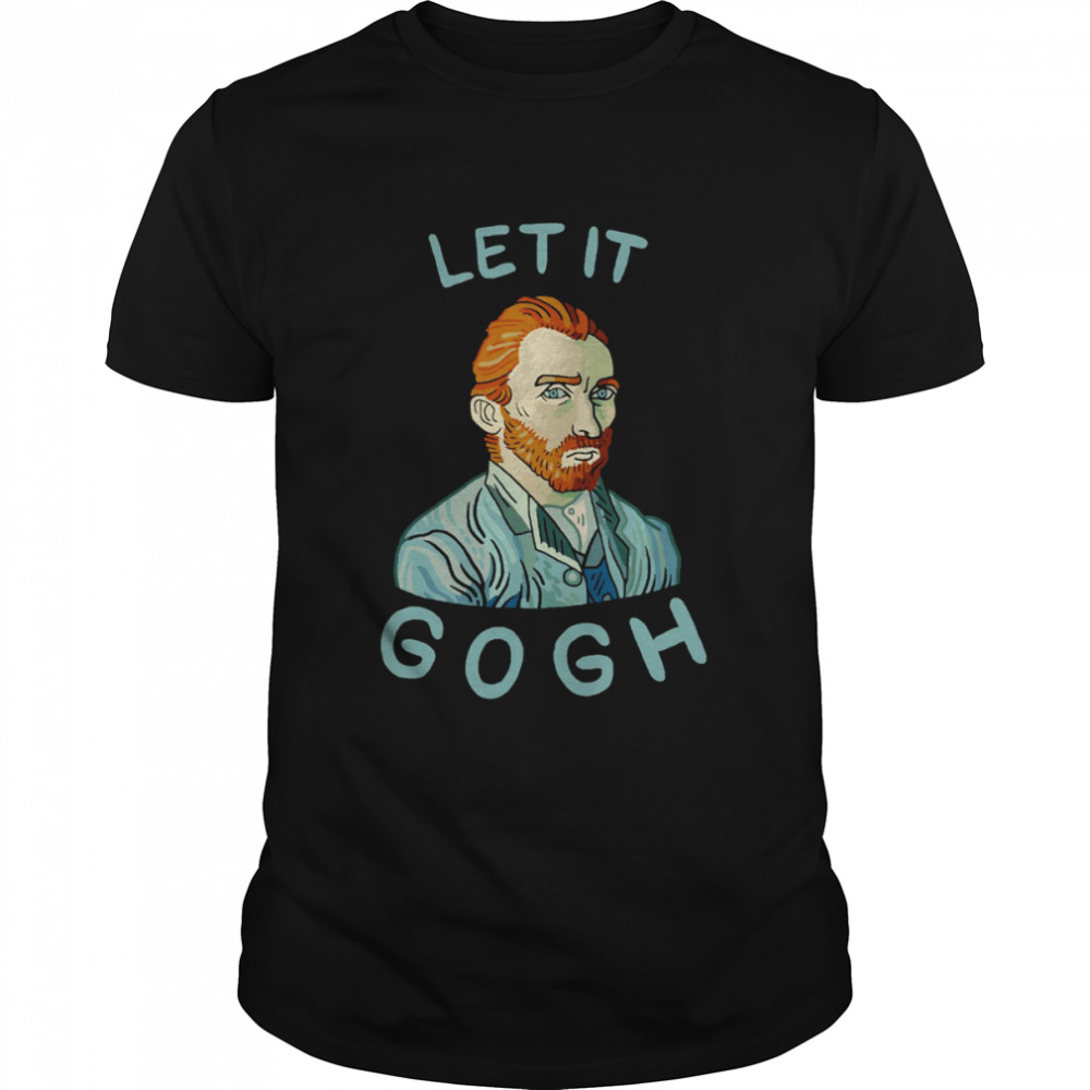 Let It Gogh shirts