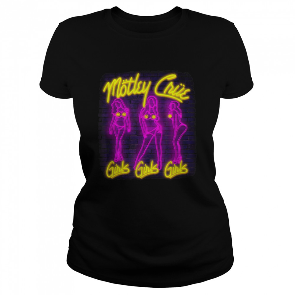 Mötley Crüe – Sweet to Eat Neon Girls Girls Girls T- B09MV8WQC8 Classic Women's T-shirt