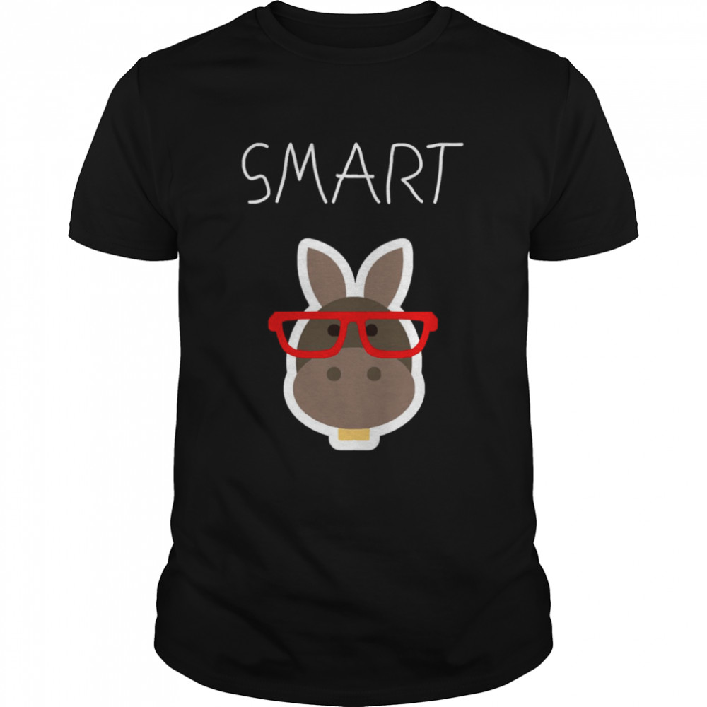 Sarcasm Smart As$$ Donkey Funny Sayings Sarcastic Humor shirts