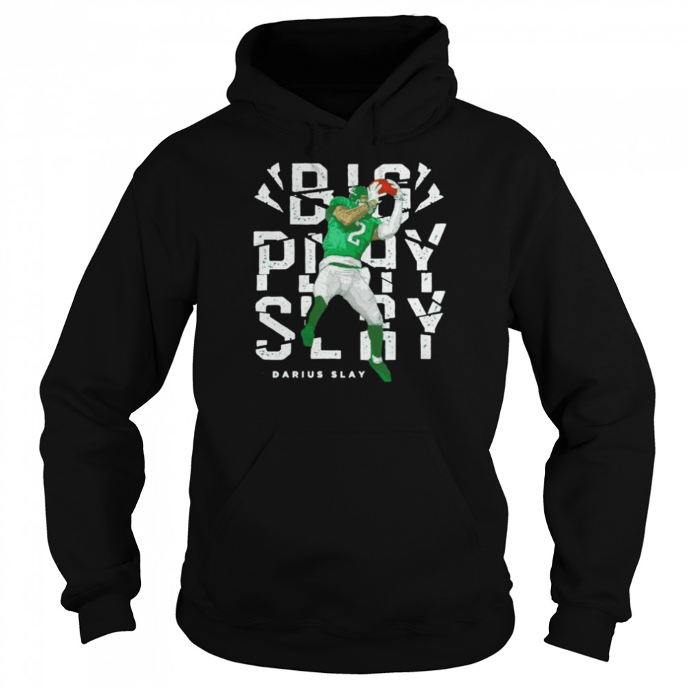 Darius Slay Philadelphia Eagles big play slay T-shirt Unisex Hoodie