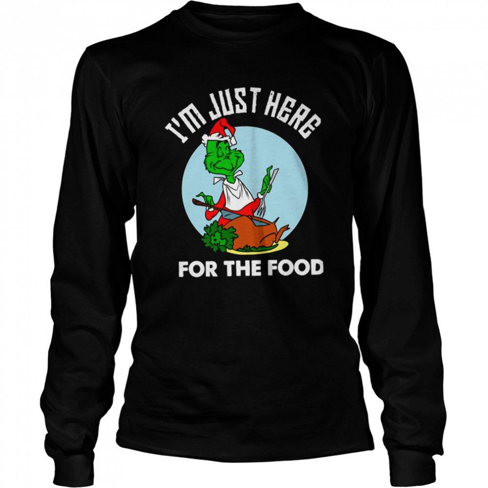 I’m Just Here For The Food Santa Christmas shirt Long Sleeved T-shirt