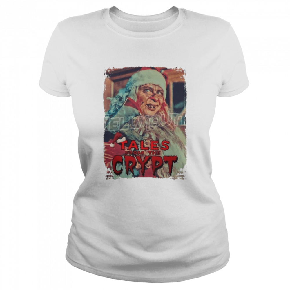 Tales From The Crypt And All Through The House Vintage Santa Christmas 1989 Halloween shirt Classic Women's T-shirt