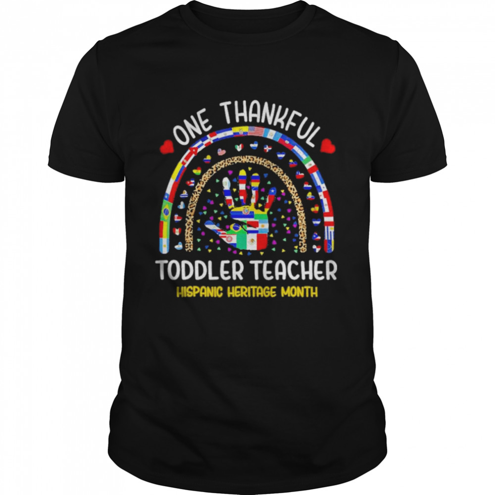 Hand One thankful Toddler Teacher Hispanic Heritage Month shirt Classic Men's T-shirt