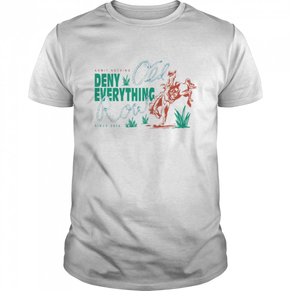 Admit nothing Deny everything Old Row since 2014 shirt Classic Men's T-shirt