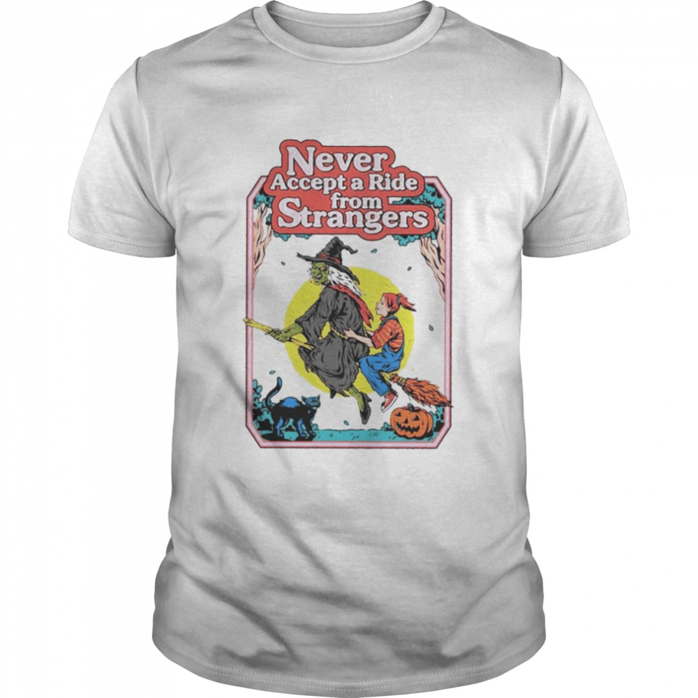 Never accept a ride from strangers shirt Classic Men's T-shirt