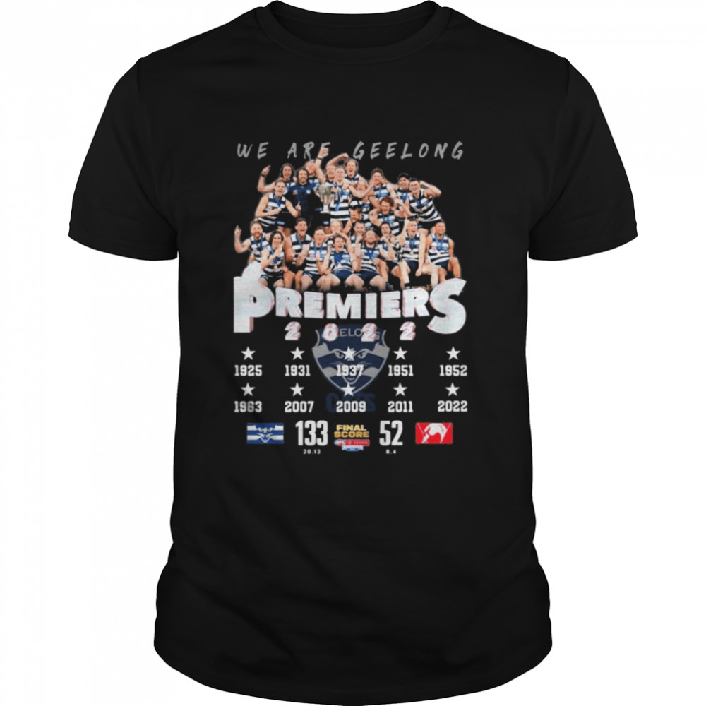 We are Geelong Cats Premiers 2022 shirts