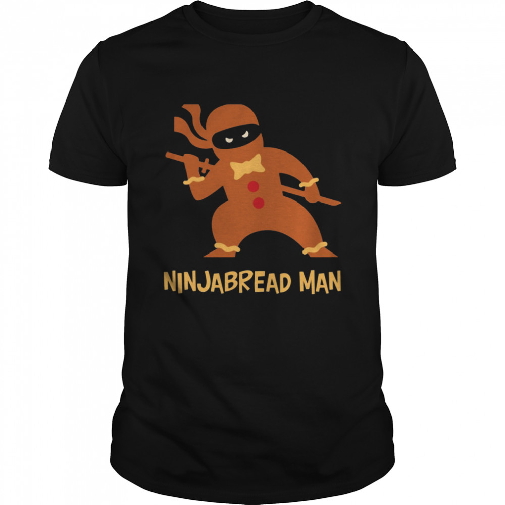 Ninjabread Man Funny Christmas Gingerbread Lover shirt Classic Men's T-shirt