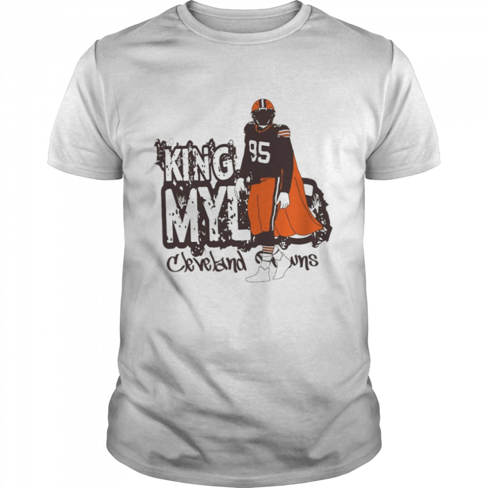 The King Cleveland Browns Myles Garrett shirts