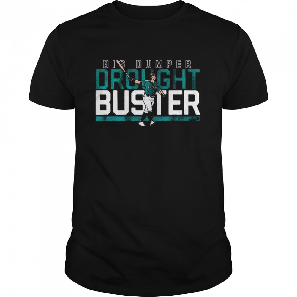 Cal Raleigh Big Dumper Seattle Drought Buster Shirts