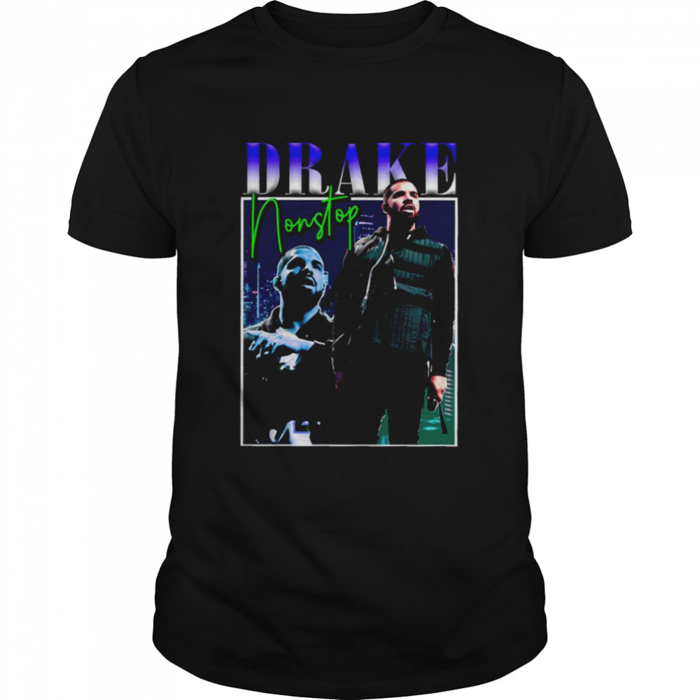 Drake Nonstop 90s Retro Art shirt