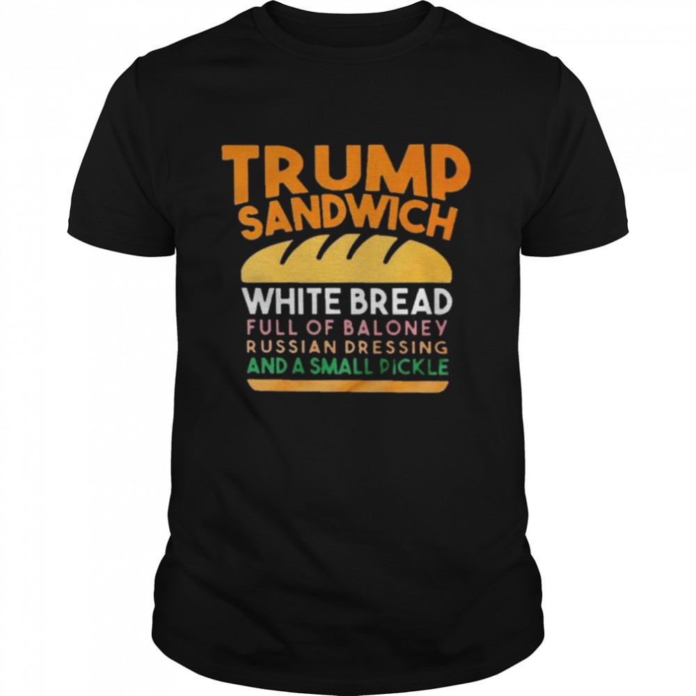 Trunp sandwich white bread full of bakone y russian dressing and a small picke shirts