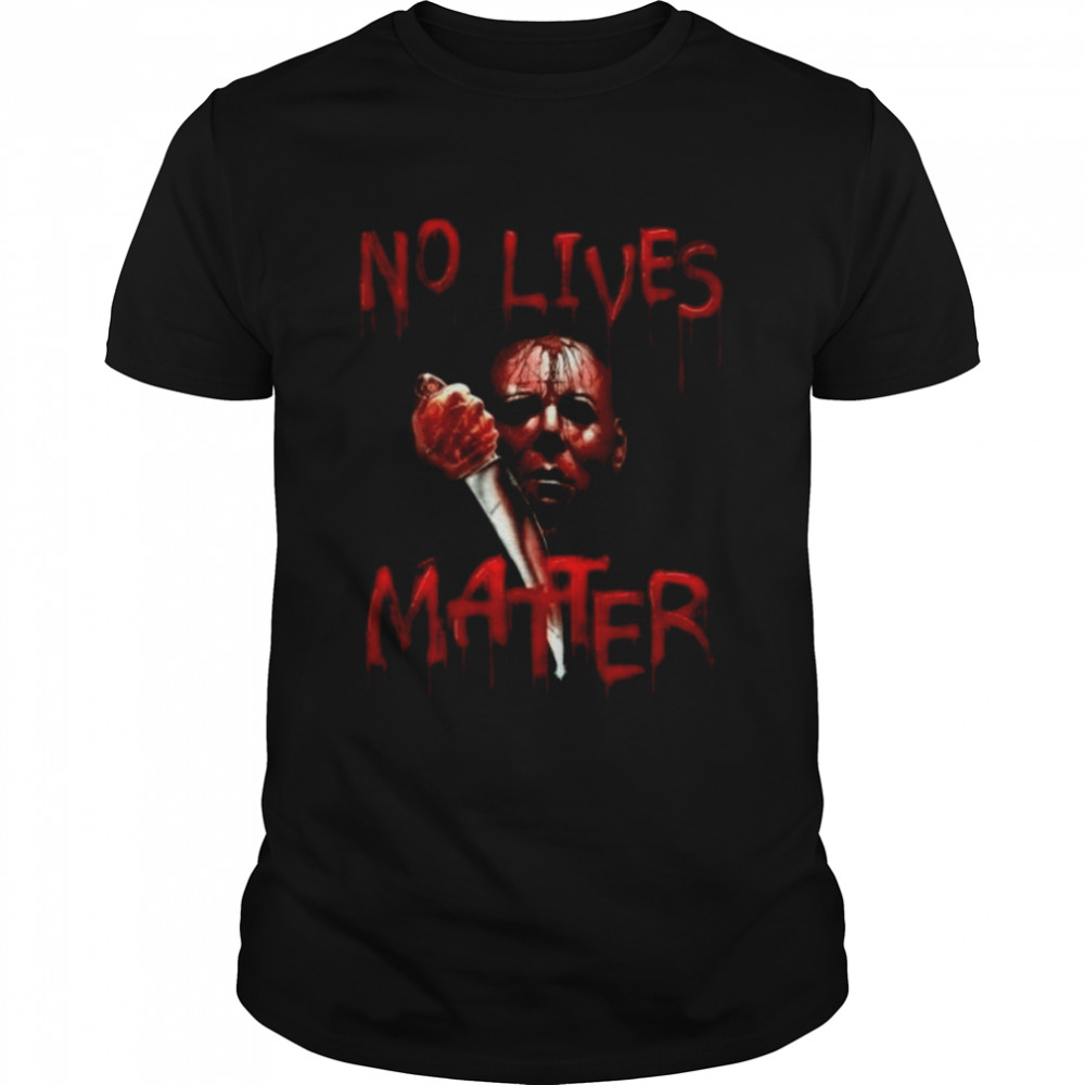 No Lives Matter Halloween shirts