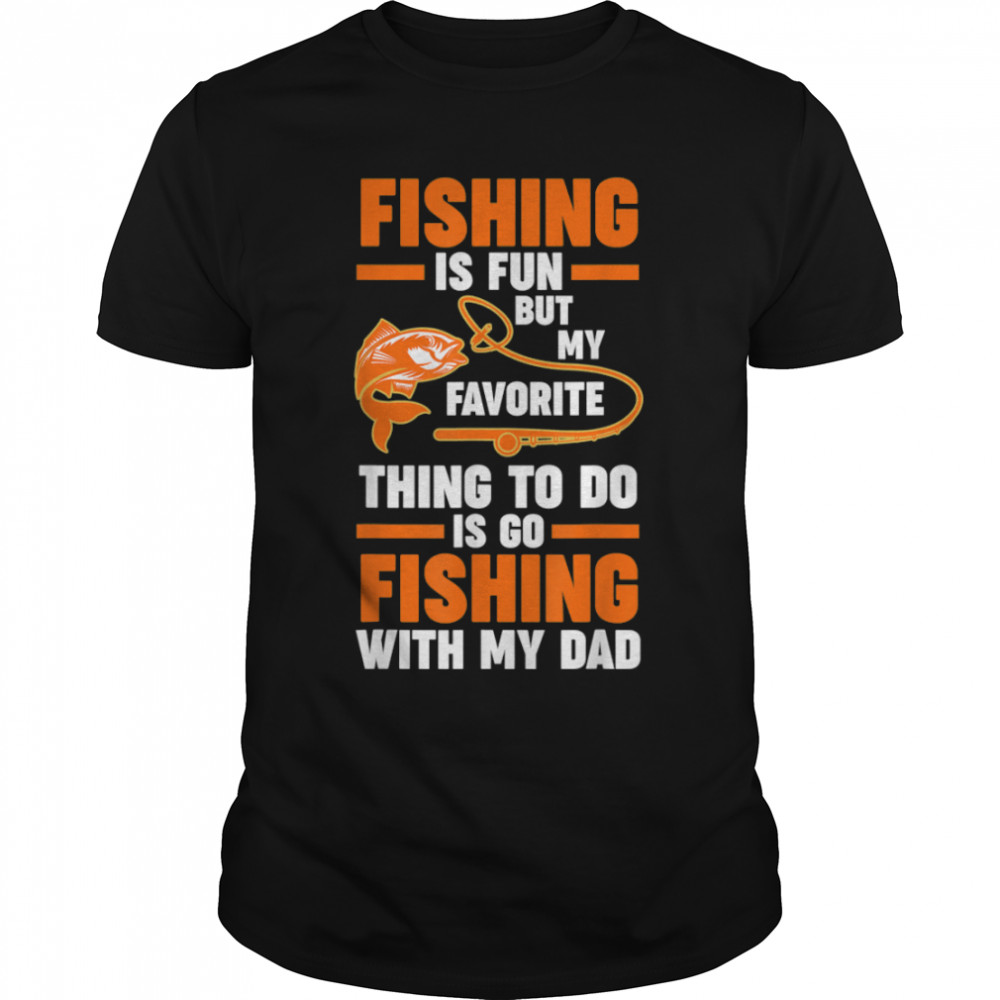 Mens fishing is fun but favorite grandfather grandpa fishing T-Shirt B0BHJ63GJYs