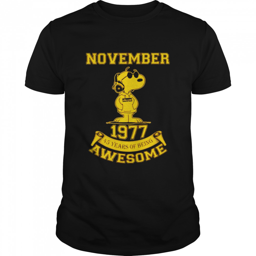 Snoopy November 1977 45 years of being awesome shirt