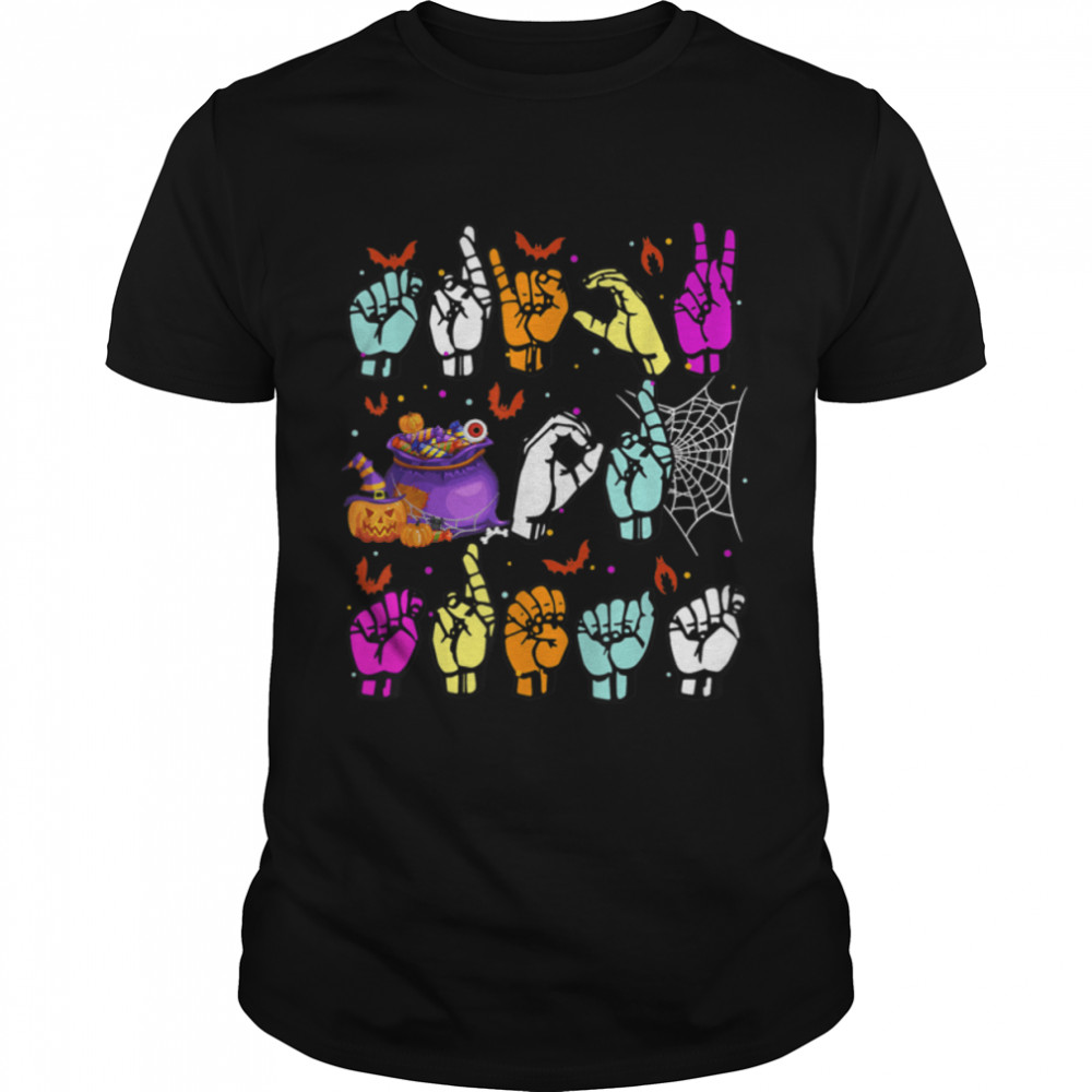 Trick Or Treat Halloween Hands Sign Language Horror Pumpkins T-Shirt B0BHK51YH3