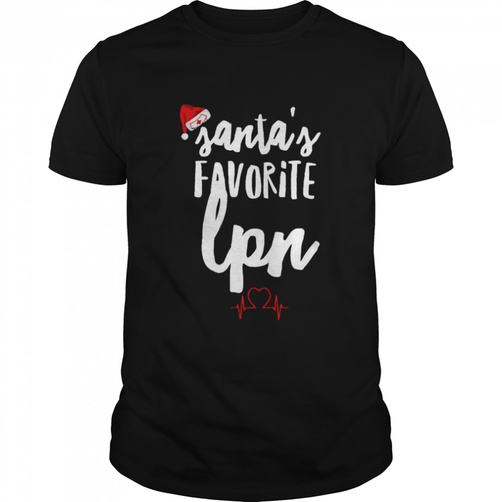 Santas’ss Favorites LPNs Nurses Christmass T-Shirts