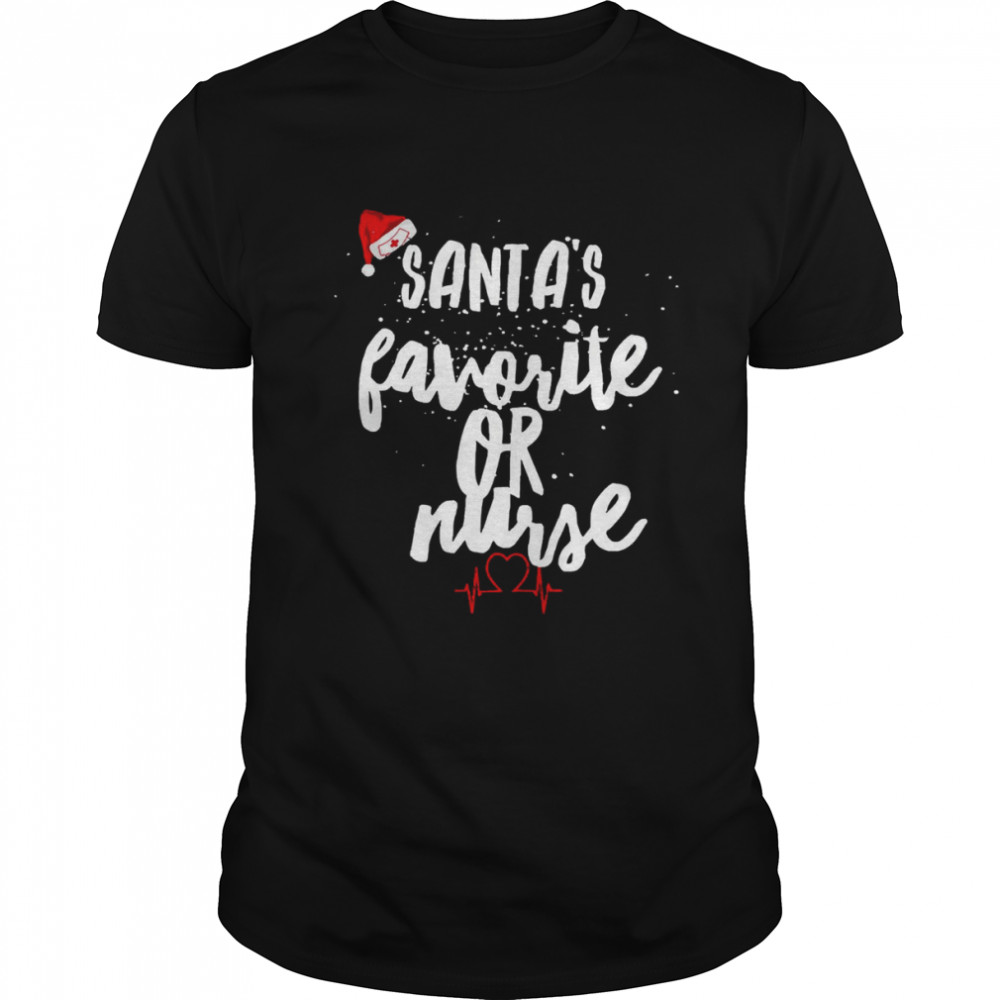Santas’ss Favorites Ors Nurses Christmass T-Shirts