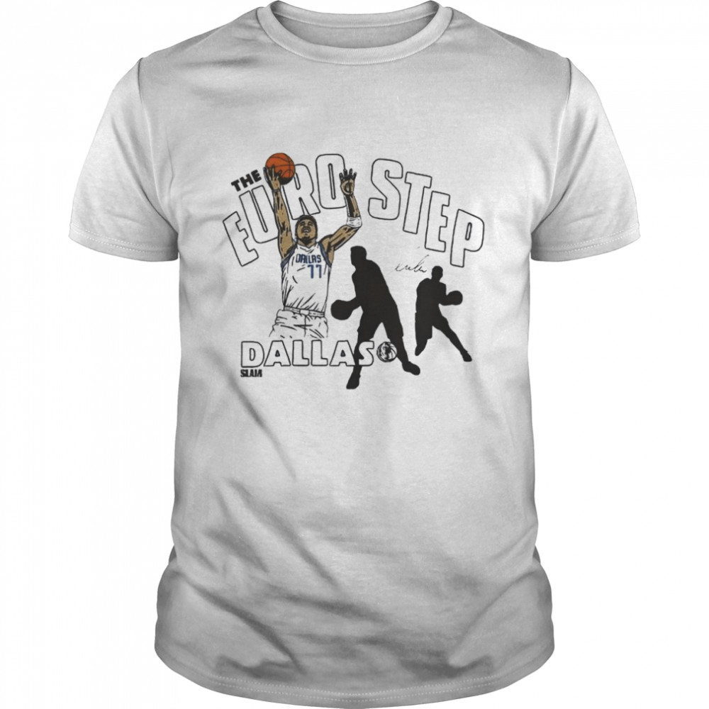 Luka Doncic The Euro Step Dallas Maverick shirts