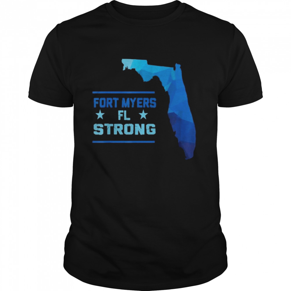 Fort Myers Florida Strong shirt