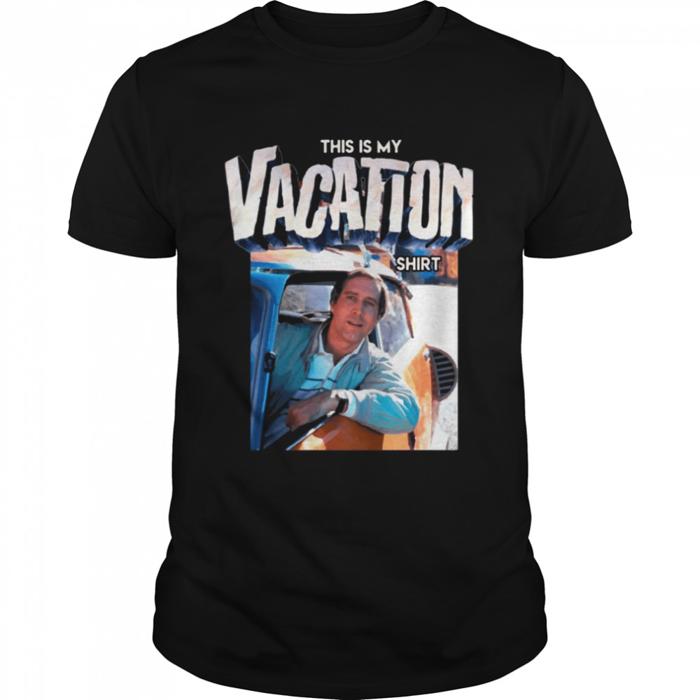 This Is My Vacation Shirt National Lampoons’s Vacation 1983 shirts