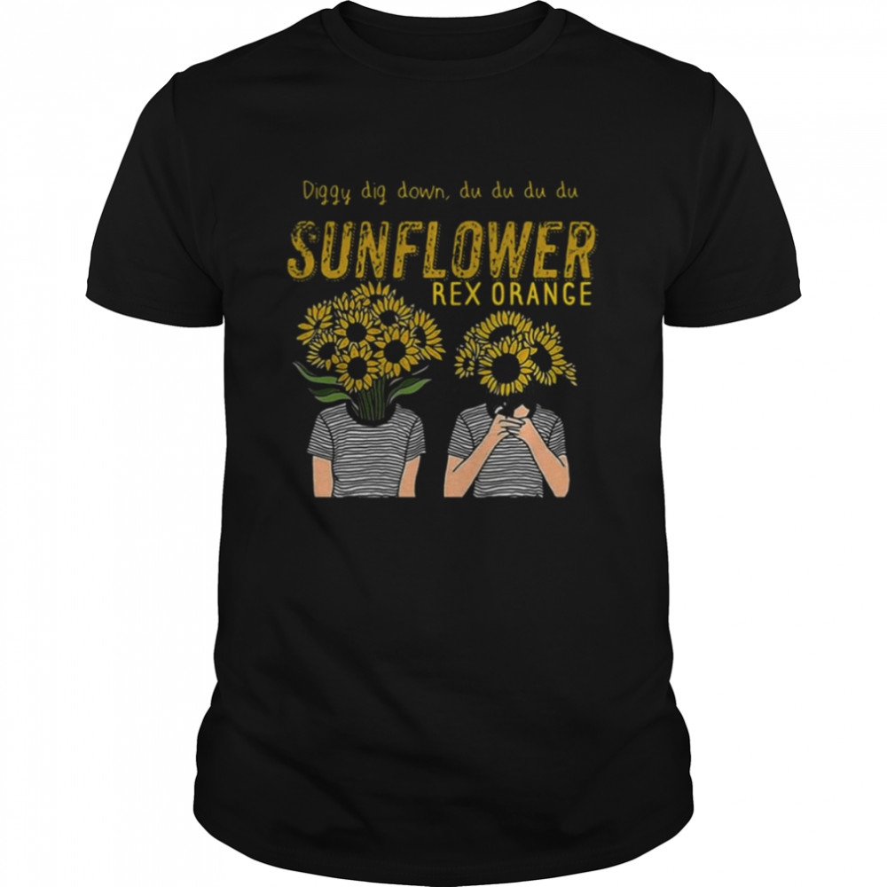 Sunflower Rex Orange County Diggy Dig Down shirts