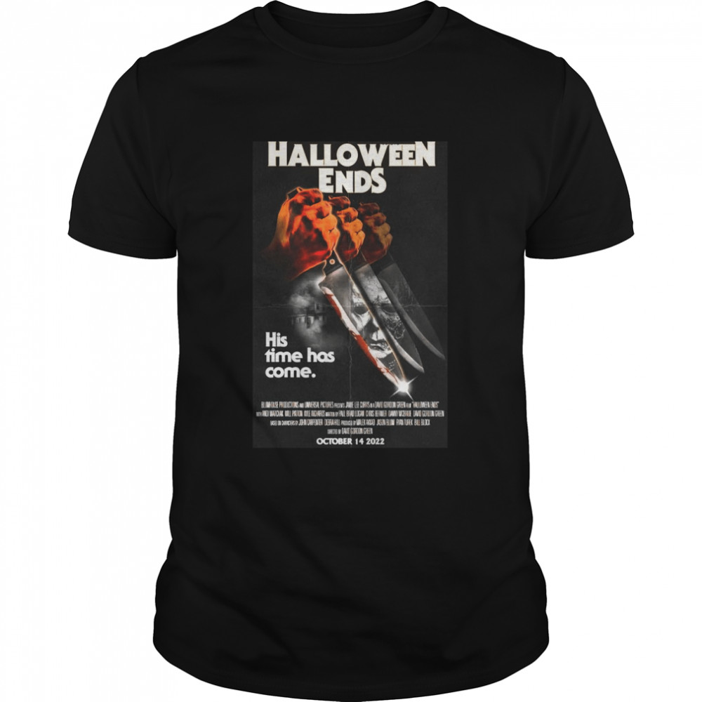 His Time Has Come Halloween Ends Knife shirt