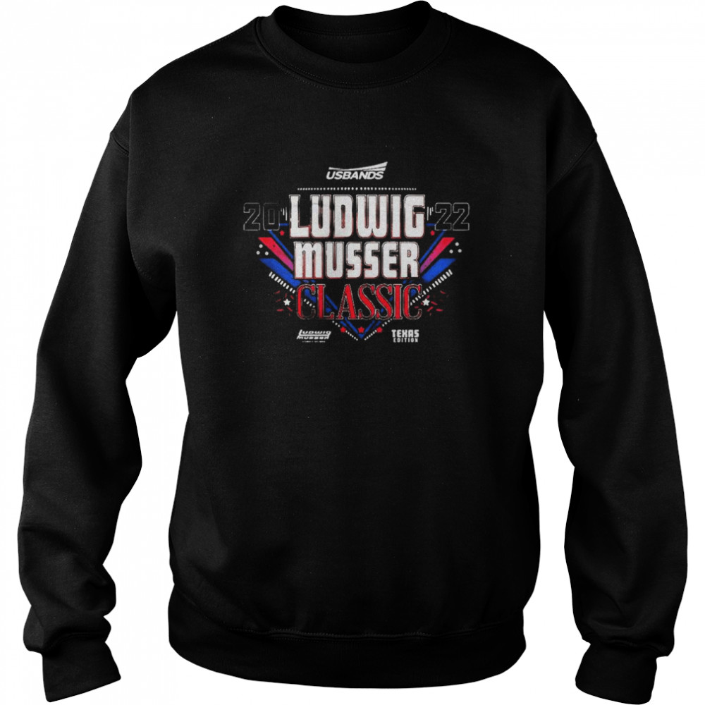 2022 USBands Ludwig Musser Classic shirt Unisex Sweatshirt