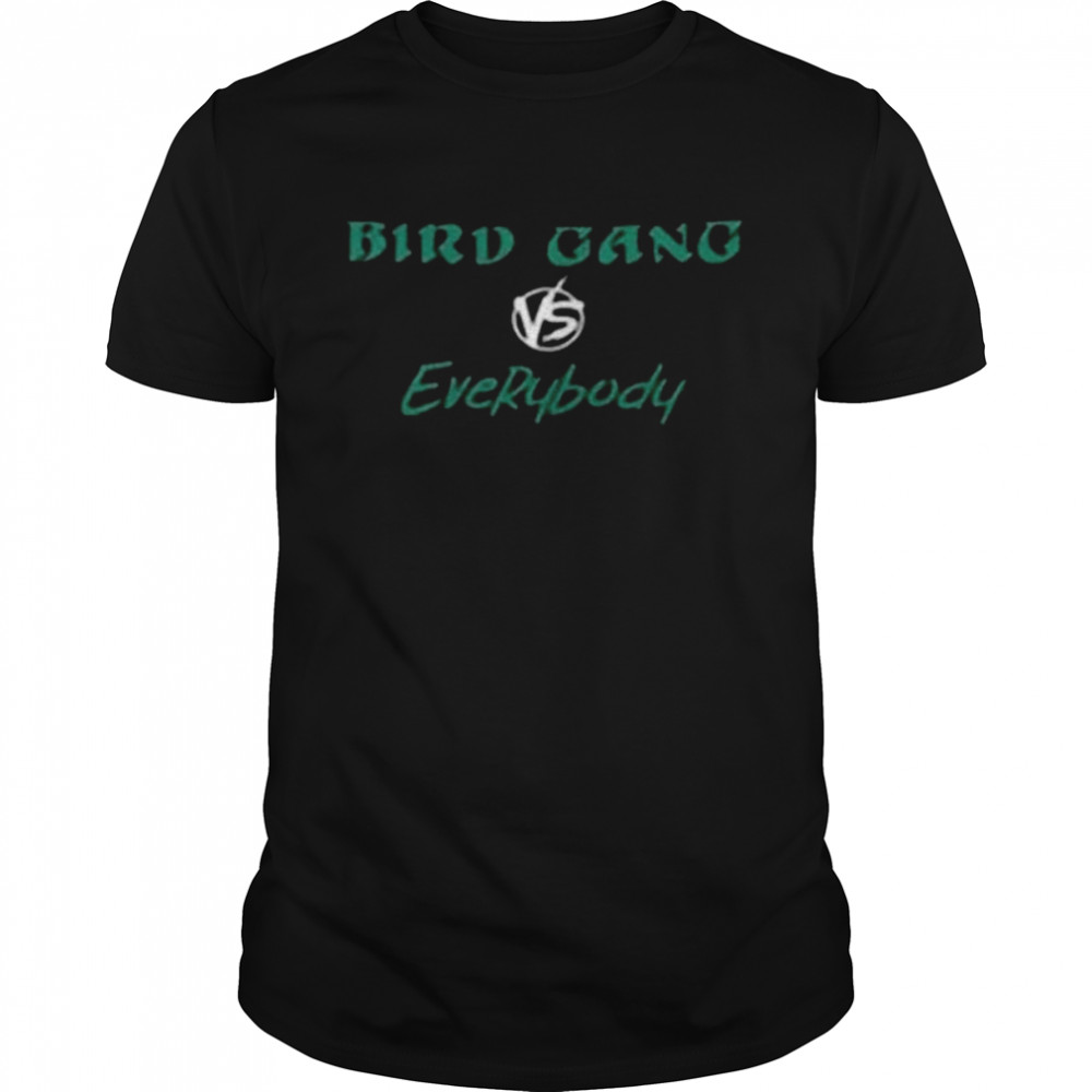 Bird Gang Vs Everybody Go Birds Philadelphia Eagles Football Shirt