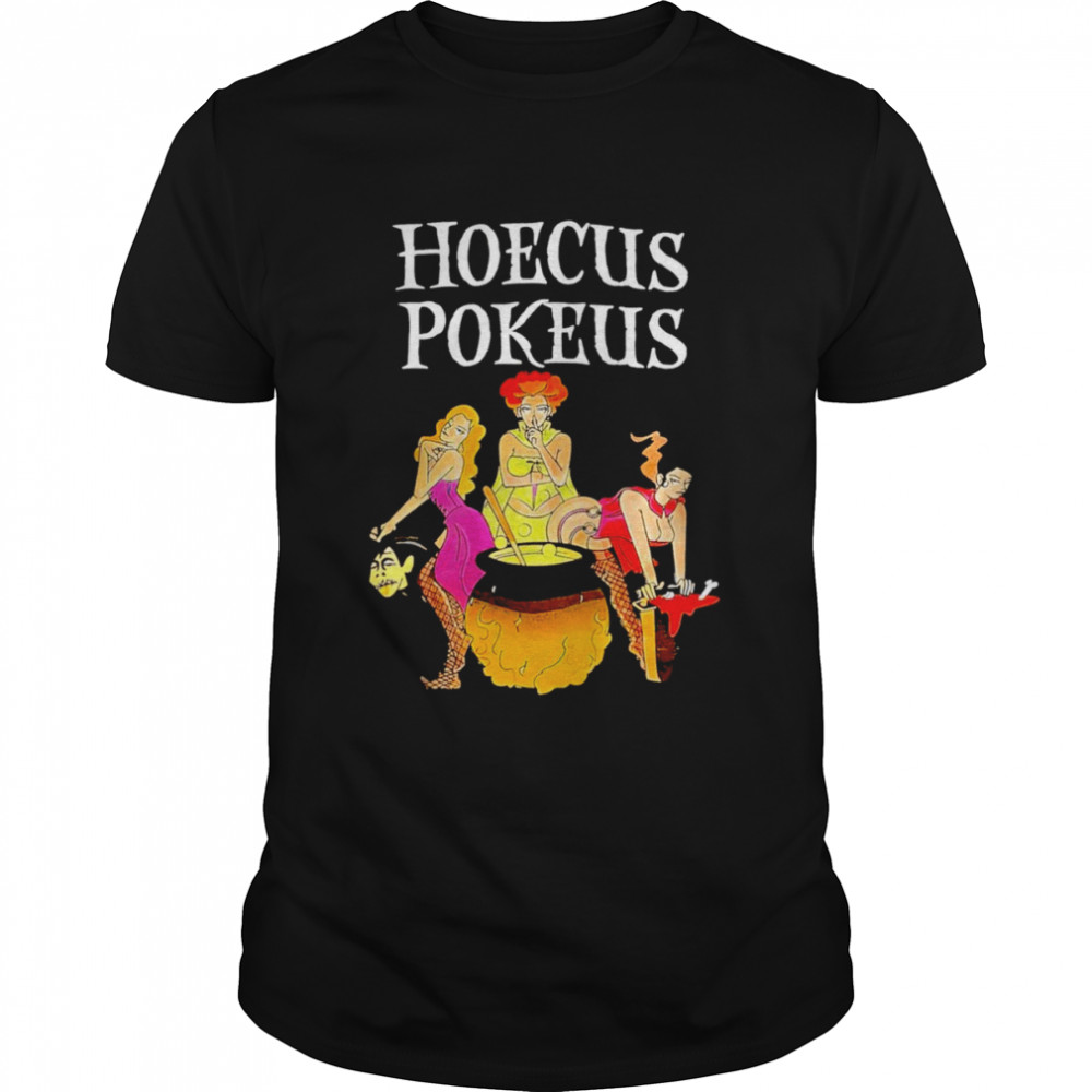 Hoecus pokeus Hocus Pocus shirt
