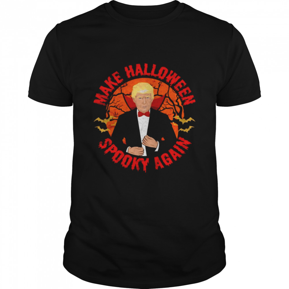 Make Halloween Spooky Again Trump Vampire Trump Halloween shirt