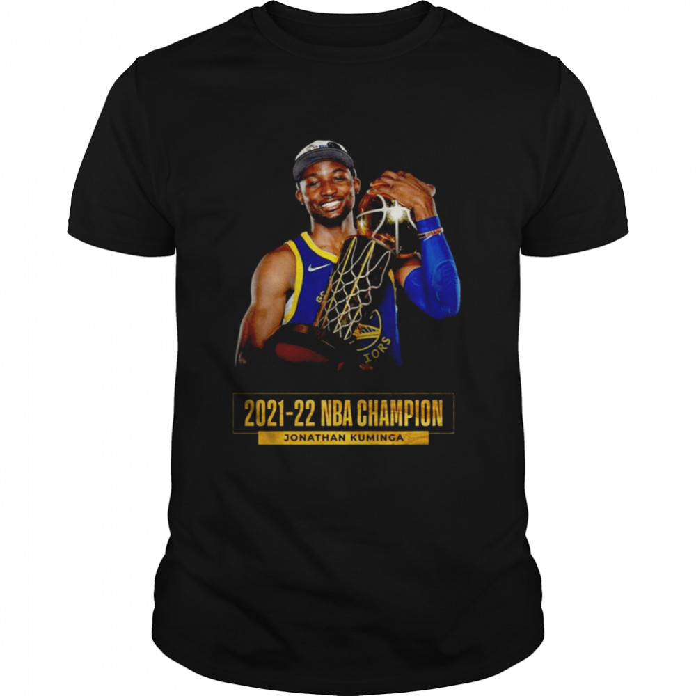 Nba Champion Jonathan Kuminga 2021 2022 Golden State Warriors shirt