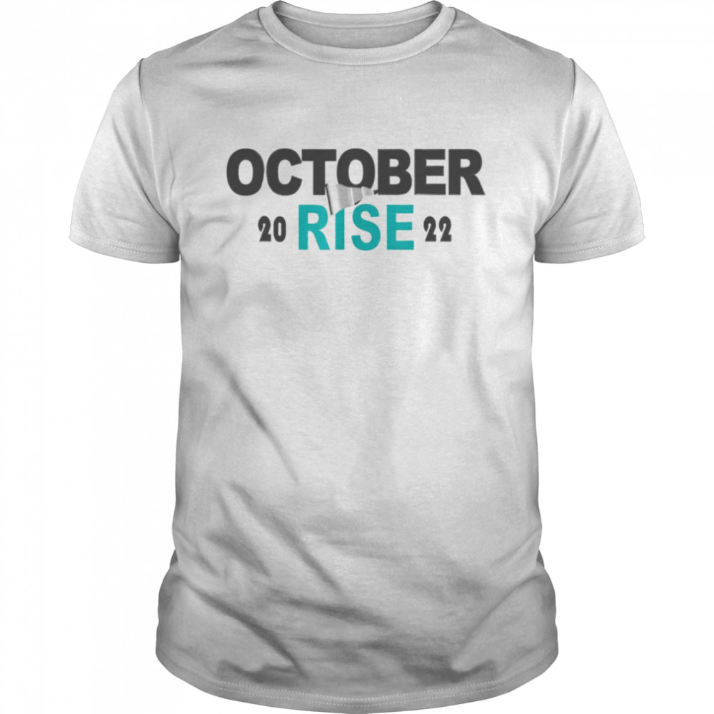 Proud Of Team October Rise Mariner shirt